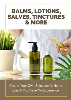 Balms, Lotions, Salves & Tinctures PDF cover