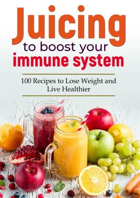 Juicing to Boost Your Immune System PDF cover