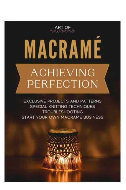 Macramé: Achieving Perfection PDF cover